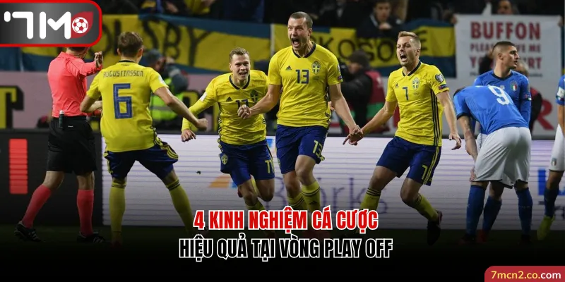 4 kinh nghiệm cá cược hay cho vòng play off