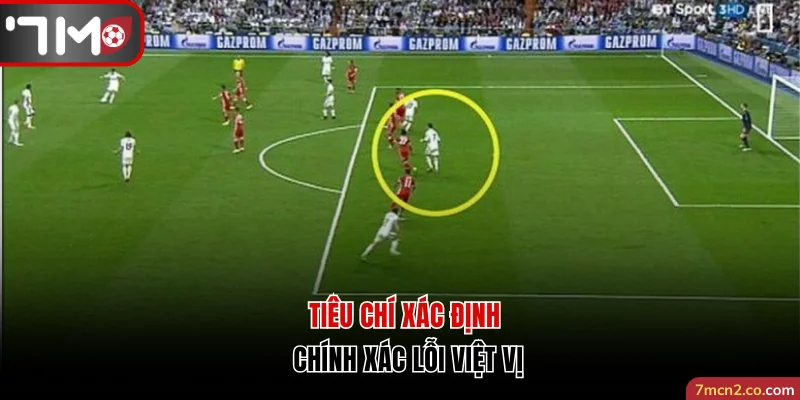 Tiêu chí xác định chính xác lỗi việt vị 